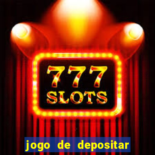 jogo de depositar 5 reais